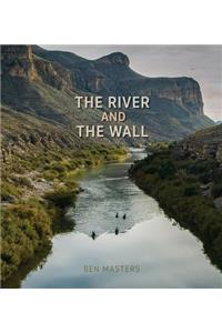 River and the Wall