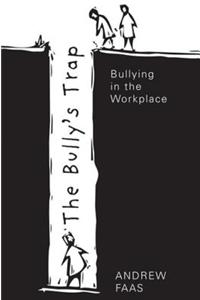 The Bully's Trap