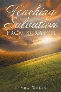 Teaching Salvation from Scratch