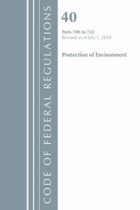 Code of Federal Regulations, Title 40: Parts 700-722 (Protection of Environment) TSCA - Toxic Substances