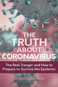 The Truth about Coronavirus