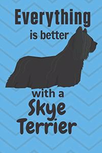 Everything is better with a Skye Terrier