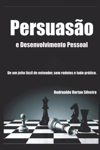 Persuasão E Desenvolvimento Pessoal