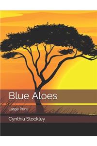Blue Aloes