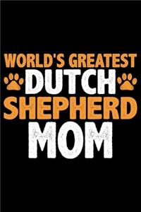 World's Greatest Dutch Shepherd Mom