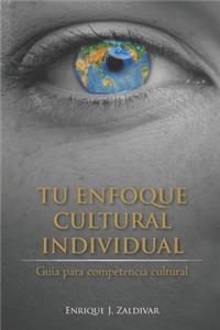 Tu Enfoque Cultural Individual
