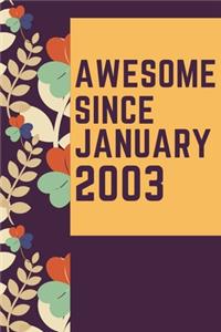 Awesome Since January 2003 Notebook Birthday Gift