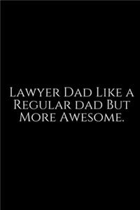 Lawyer Dad Like A