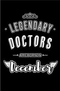 Legendary Doctors are born in December