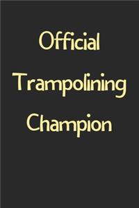 Official Trampolining Champion