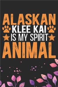 Alaskan Klee Kai Is My Spirit Animal