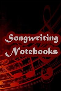 Songwriter's Notebook- with Lined Pages for Lyrics and Manuscript Paper For Notes for ... into Awesome Songs (Songwriting Notebooks)