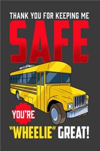 Thank You For Kipping Me Safe You're Wheelie Great