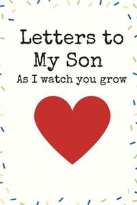 Letters to My Son As I watch you grow Writing Journal A beautiful