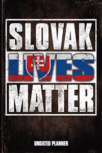 Slovak Lives Matter Undated Planner