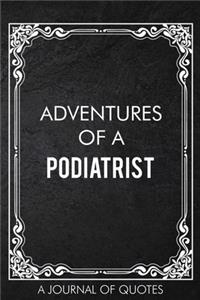 Adventures of A Podiatrist