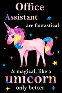 Office Assistant are fantastical & magical, like a unicorn only better, employee appreciation notebook