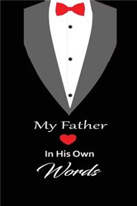 My Father in his own words