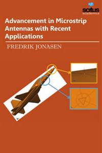 Advancement in Microstrip Antennas with Recent Applications