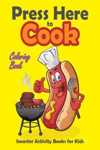 Press Here to Cook Coloring Book