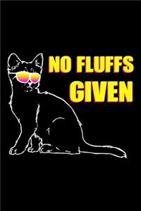 No Fluffs Given