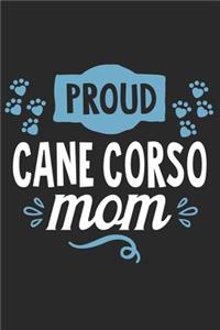 Proud Cane Corso Mom
