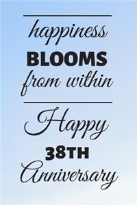 Happiness Blooms from within Happy 38th Anniversary