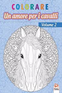 colorare - Un amore per i cavalli - Volume 2