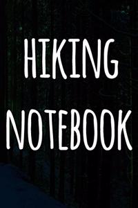 Hiking Notebook: The perfect to record your hiking adventures! Ideal gift for the hiker in your life!