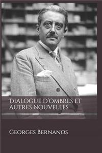 Dialogue d'ombres et autres nouvelles