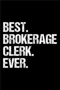 Best. Brokerage Clerk. Ever.