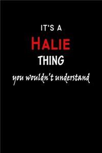 It's a Halie Thing You Wouldn't Understandl