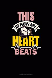 This Is How My Heart Beats