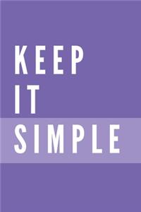 Keep It Simple Notebook