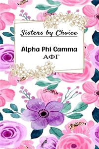 Sisters by Choice Alpha Phi Gamma