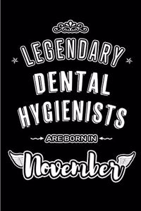 Legendary Dental Hygienists are born in November