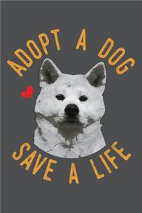 Adopt A Dog Save A Life