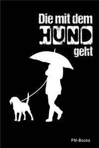 Die Mit Dem Hund Geht
