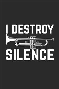 I Destroy Silence