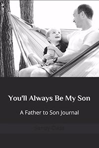 You'll Always Be My Son