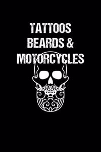 Tattoos Beards & Motorcycles