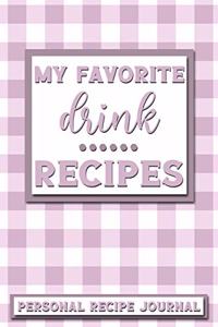 My Favorite Drink Recipes