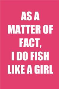 I Do Fish Like A Girl