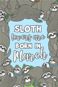 Sloth Lovers Are Born in March