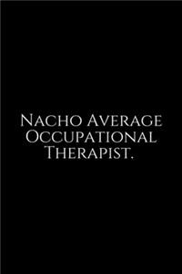 Nacho Average