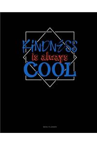 Kindness Is Always Cool