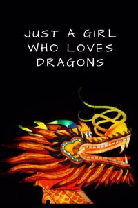 Just A Girl Who Love Dragons