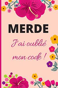 MERDE J'ai oublié mon code