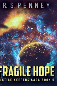 Fragile Hope (Justice Keepers Saga Book 9)