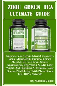 Zhou Green Tea Ultimate Guide